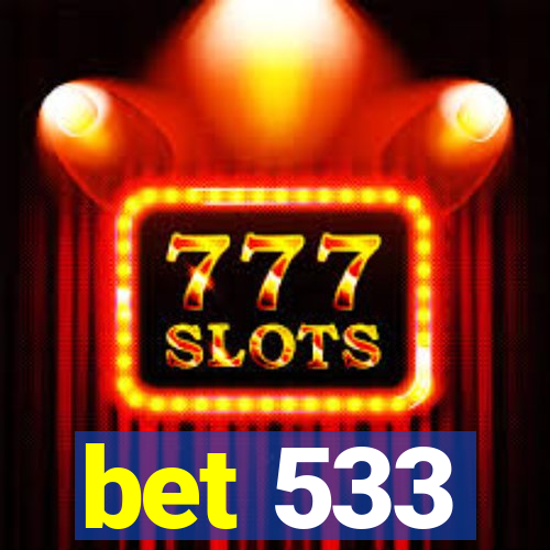 bet 533